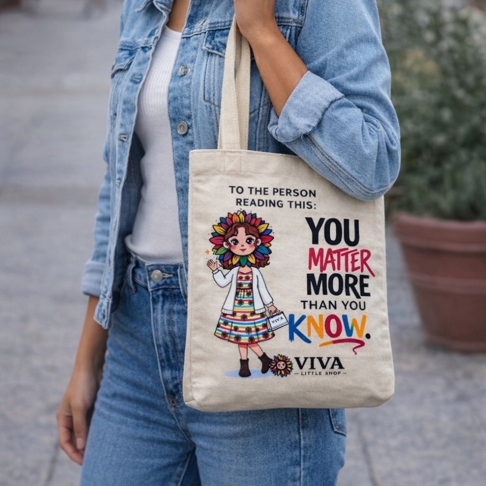 Motivational Canvas Tote Bag “You Matter More Than You Know” Viva Little Shop